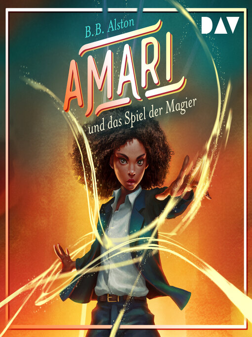 Title details for Amari und das Spiel der Magier--Amari, Band 2 by B. B. Alston - Wait list